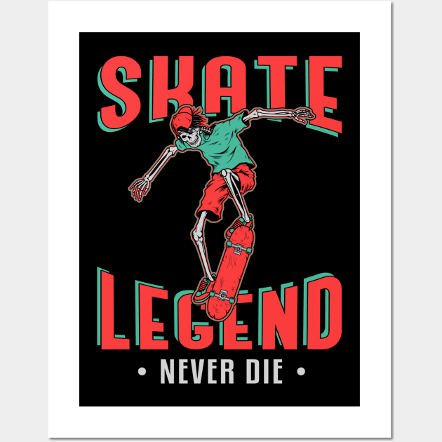 Skate Legend Never Die Skater Skating Wall Art by T-Shirt.CONCEPTS